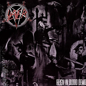 Slayer - Reign In Blood Demos