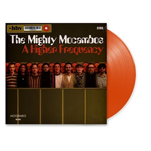 The Mighty Mocambos - A Higher Frequency HHV Exclusive Orange Vinyl Edition