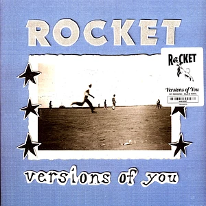 Rocket - Versions Of You