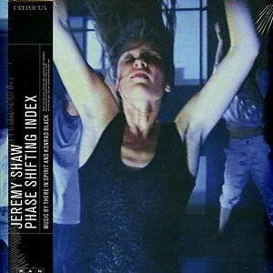 Jeremy Shaw - Phase Shifting Index