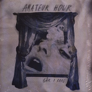 Amateur Hour - Gar I Kras