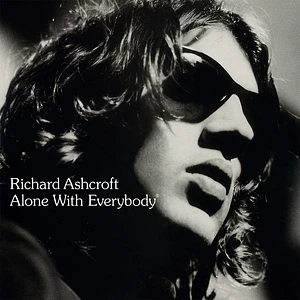 Richard Ashcroft - Alone With Everybody