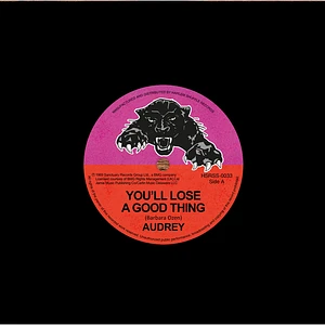 Audrey - You'll Lose A Good Thing / Love Me Tonight