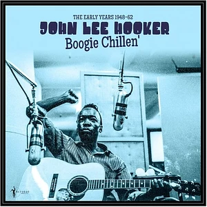 John Lee Hooker - Boogie Chillen': The Early Years 1948-62