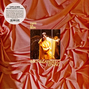Cate Le Bon - Michelangelo Dying Limited Bone White Vinyl Edition