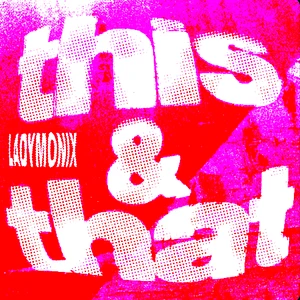 Ladymonix - This & That EP