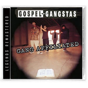 Gospel Gangstas - Gang Affiliated Remastered Edition