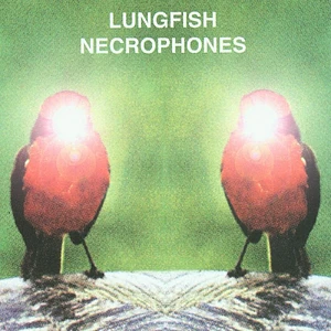 Lungfish - Necrophones White Vinyl Edition