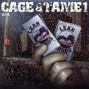 Cage & Tame One Are Leak Bros - Waterworld