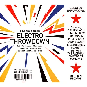 Soul Jazz Records presents - Electro Throwdown 1982-1989