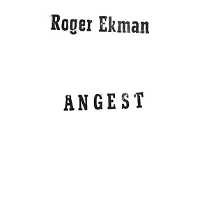 Roger Ekman - Angest