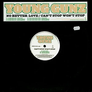 Young Gunz - No Better Love / Can't Stop Won't Stop