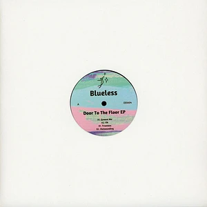 Blueless - Door To The Floor EP