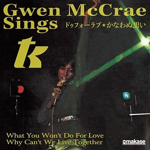 Gwen McCrae - What You Won't Do For Love / Why Can't We Live Together (Omakase's 3min Cooking Edit)