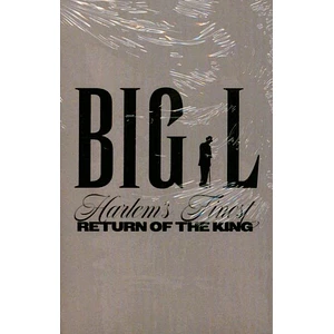 Big L - Harlem's Finest: Return Of The King