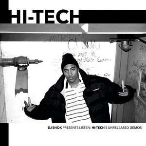 Hi-Tech - DJ Shok Presents Listen: Hi-Tech's Unreleased Demos