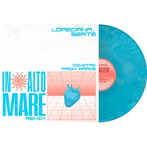 Loredana Berte - In Alto Mare (Dimitri From Paris Remix) Light Blue Vinyl Edition