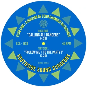 The Southside Sound Surgeons - Calling All Dancers / Follow Me (To The Party)