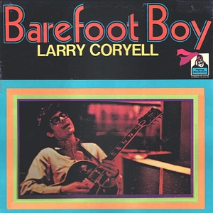 Larry Coryell - Barefoot Boy