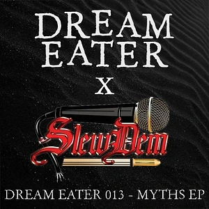 Slew Dem - Myths EP