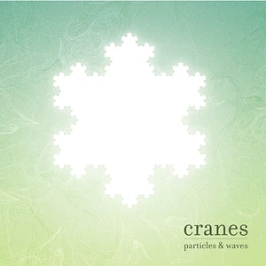 Cranes - Particles & Waves