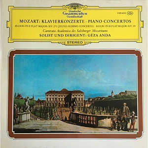 Wolfgang Amadeus Mozart - Camerata Academica Salzburg, Géza Anda - Klavierkonzerte Es-Dur KV. 271 (Jeune-Homme Concerto) • B-Dur KV. 39
