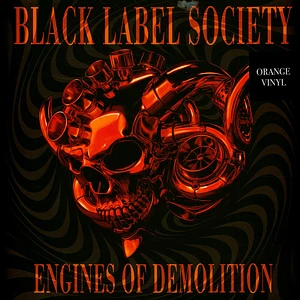 Black Label Society - Engines Of Demolition Orange Vinyl Edition