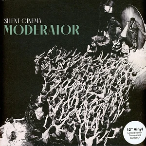 Moderator - Silent Cinema Transparent Vinyl Edition