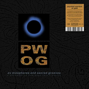 Psychick Warriors Ov Gaia - Ov Biospheres And Sacred Grooves: A Document Ov New Edge Folk Classics Limited Edition