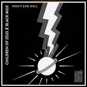 Children Of Zeus x Black Milk / Tall Black Guy X Allysha Joy - Won't End Well / Sip Of You