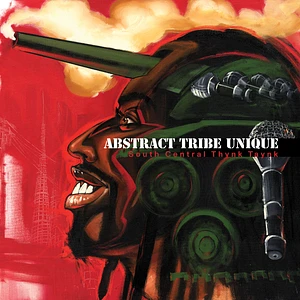 Abstract Tribe Unique - South Central Thynk Taynk Remastered Edition
