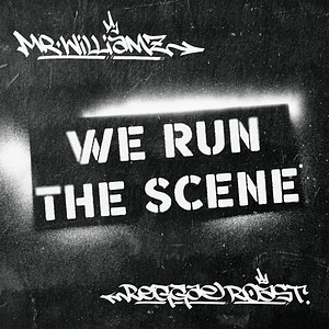 Mr Williamz & Reggae Roast - We Run The Scene EP