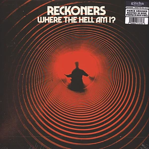 Reckoners - Where The Hell Am I
