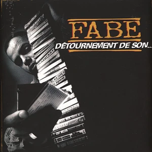 Fabe - Detournement De Son ...