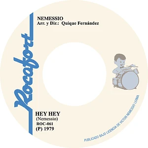 Nemessio - "Hey Hey" B/W "Hey Hey (Garcynoise Rework)