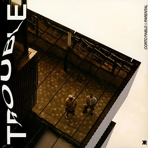Corto Pablo & Parental - Trouble Lp