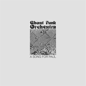 Ghost Funk Orchestra - A Song For Paul Grass Green Vinyl Edition