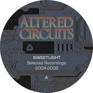 Sweetlight - Selected Recordings: 2004 - 2006