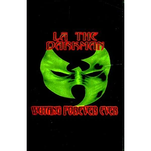 La The Darkman - Wutang Forever Ever