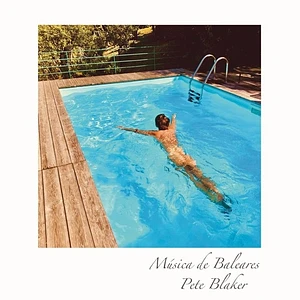 Pete Blaker - Música De Baleares