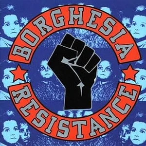 Borghesia - Resistance Black Vinyl Edition