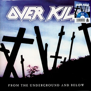 Overkill - From The Underground And Below Popup Blue Vinyl Edition