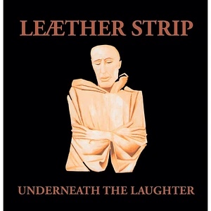 Leæther Strip - Underneath The Laughter