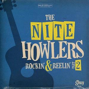 The Nite Howlers - Rockin' & Reelin' Part. 2