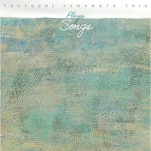 Tsuyoshi Yamamoto Trio - Plays Songs