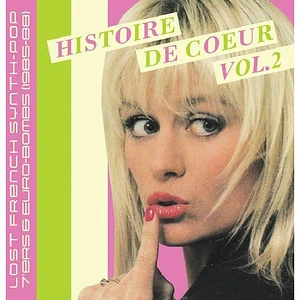 V.A. - Histoire De Coeur Vol 2: Lost French Synth Pop 7'ers & Euro Bombs 1985-88