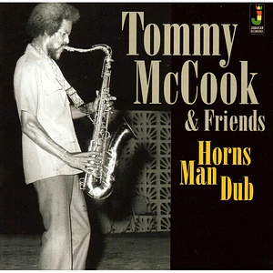 Tommy Mccook & Friends - Horns Man Dub