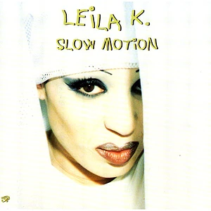 Leila K - Slow Motion