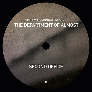 Speedy J / Rødhåd / The Department Of Almost - Second Office