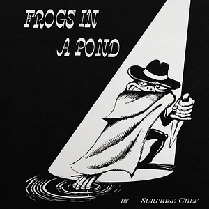 Surprise Chef - Frogs In A Pond Black Vinyl Edition